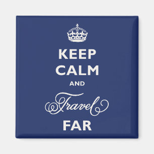 Keep Calm And Travel Far White Text & Curly Script Magnet