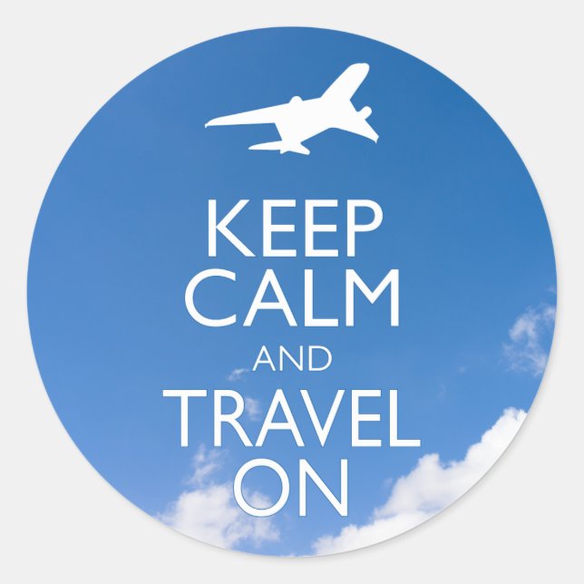 KEEP CALM AND TRAVEL ON CLASSIC ROUND STICKER (Front)
