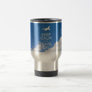 KEEP CALM AND TRAVEL ON TRAVEL MUG