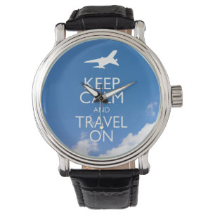 KEEP CALM AND TRAVEL ON WATCH