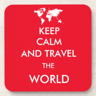 Keep calm and travel the world coaster