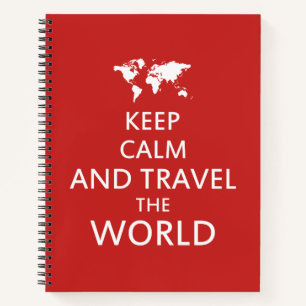 Keep calm and travel the world notebook