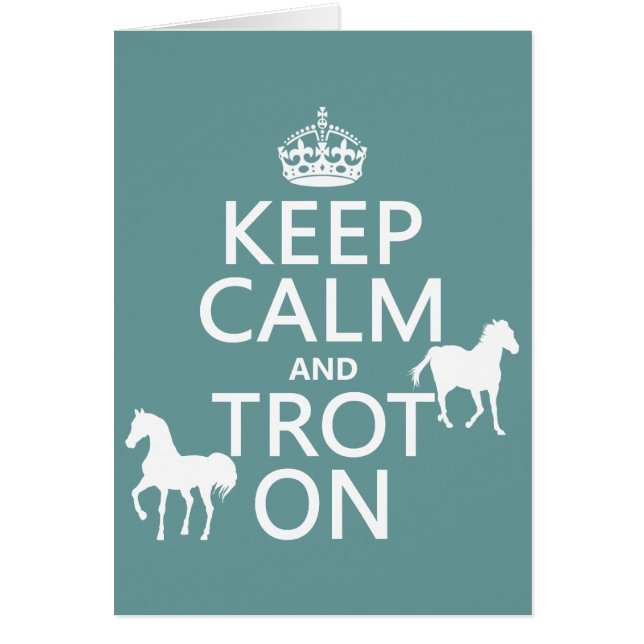 Keep Calm and Trot On - Horses - All Colours (Front)