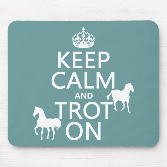 Keep Calm and Trot On - Horses - All Colours Mouse Mat (Front)