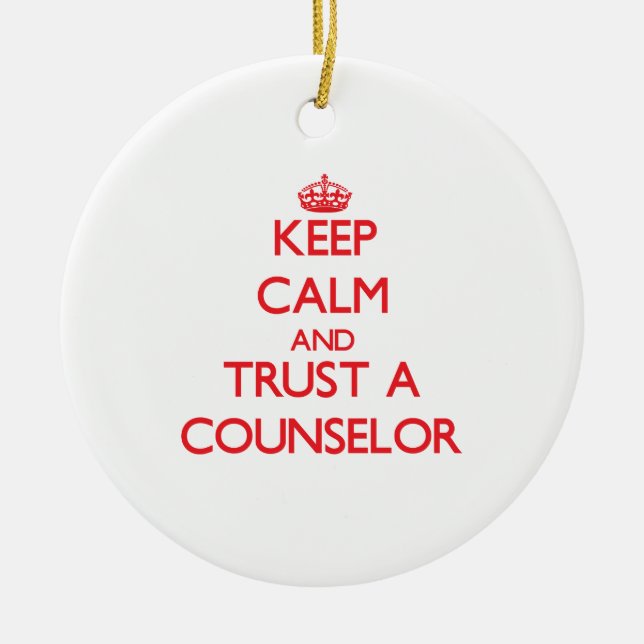 Keep Calm and Trust a Counsellor Ceramic Tree Decoration (Front)