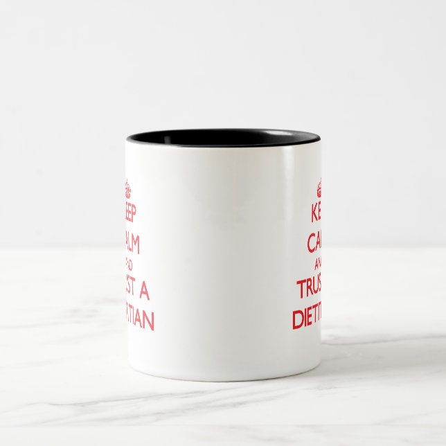Keep Calm and Trust a Dietician Two-Tone Coffee Mug (Center)