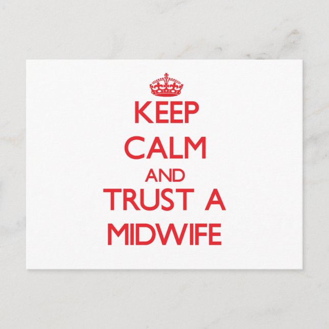Keep Calm and Trust a Midwife Postcard (Front)