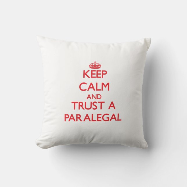 Keep Calm and Trust a Paralegal Cushion (Front)