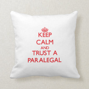 Keep Calm and Trust a Paralegal Cushion