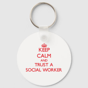 Keep Calm and Trust a Social Worker Key Ring
