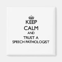 Keep Calm and Trust a Speech Pathologist