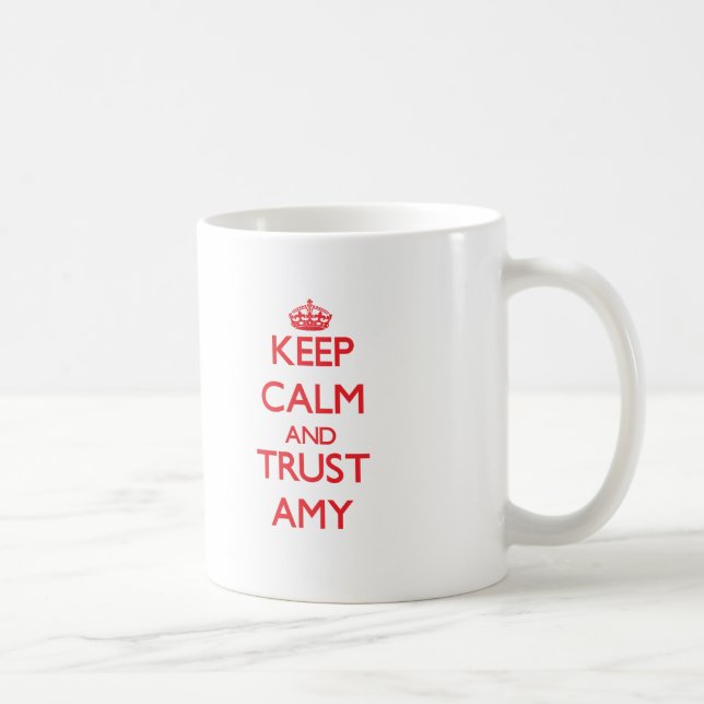 Keep Calm and TRUST Amy Coffee Mug (Right)
