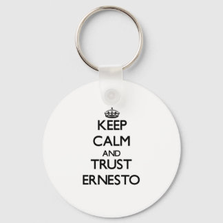Keep Calm and TRUST Ernesto Key Ring