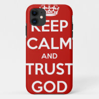 Keep Calm and Trust God