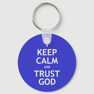 Keep Calm and Trust God Key Ring