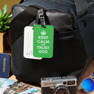 Keep Calm and Trust God Luggage Tag
