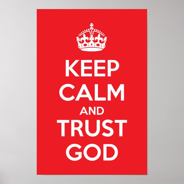 Keep Calm and Trust God Poster (Front)