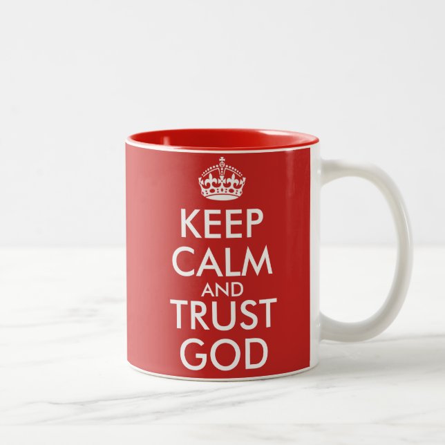 KEEP CALM AND TRUST GOD Two-Tone COFFEE MUG (Right)