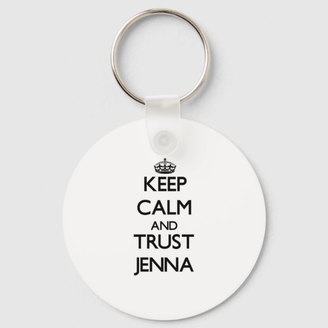 Keep Calm and trust Jenna Key Ring (Front)