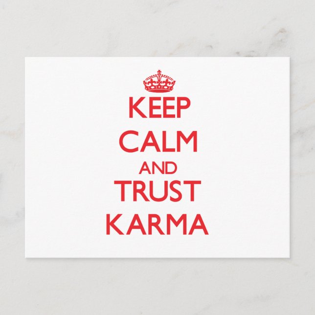 Keep Calm and TRUST Karma Postcard (Front)