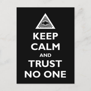 Keep Calm and Trust No One Postcard