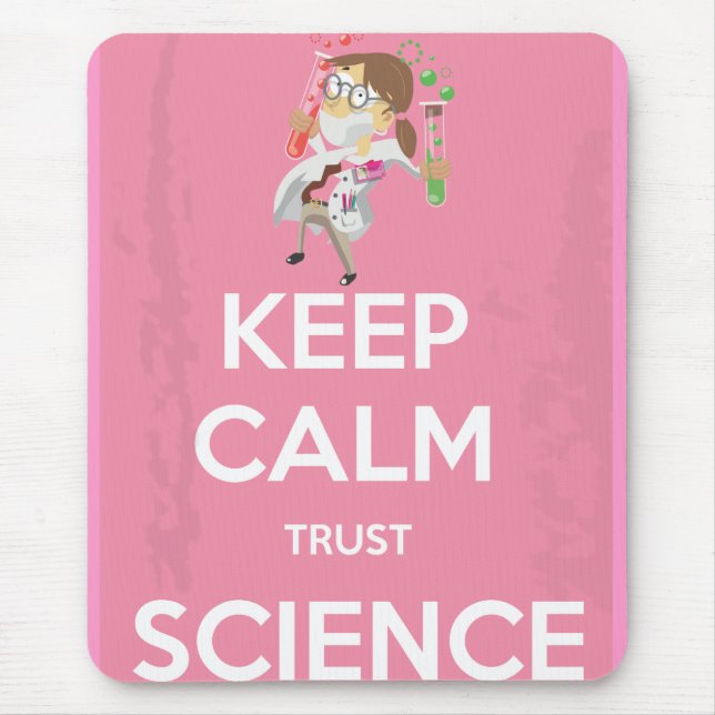 Keep Calm and Trust Science Mouse Mat (Front)
