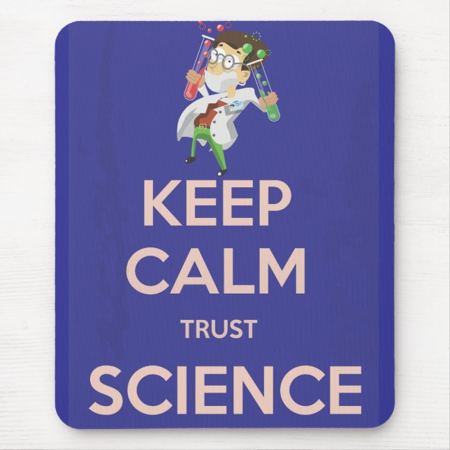 Keep Calm and Trust Science Mouse Mat (Front)