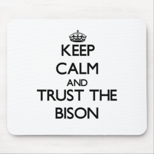 Keep calm and Trust the Bison Mouse Mat