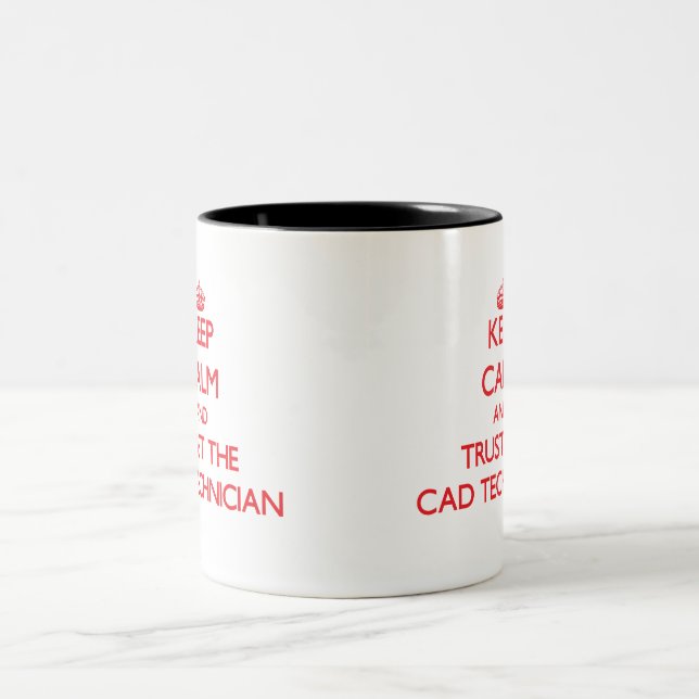 Keep Calm and Trust the Cad Technician Two-Tone Coffee Mug (Center)