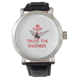 Keep Calm and Trust the Engineer Watch