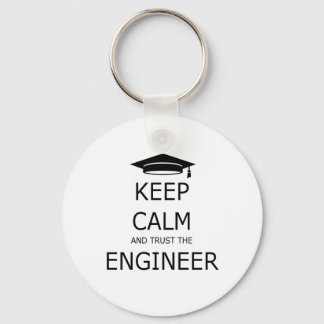 Keep calm and trust the engineering key ring