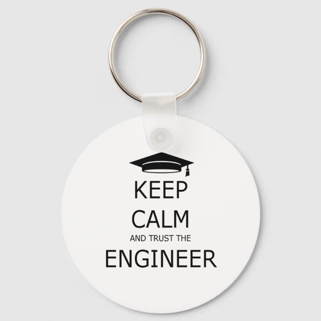 Keep calm and trust the engineering key ring (Front)