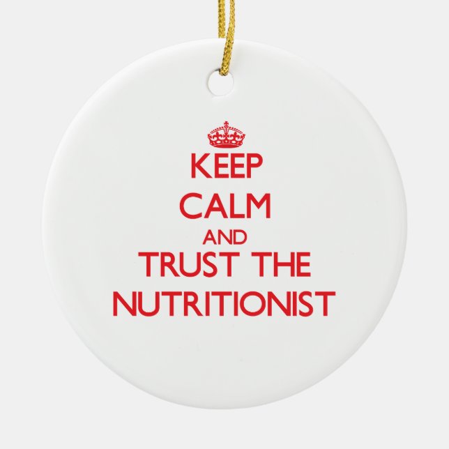 Keep Calm and Trust the Nutritionist Ceramic Tree Decoration (Front)