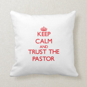 Keep Calm and Trust the Pastor Cushion