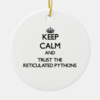 Keep calm and Trust the Reticulated Pythons Ceramic Tree Decoration
