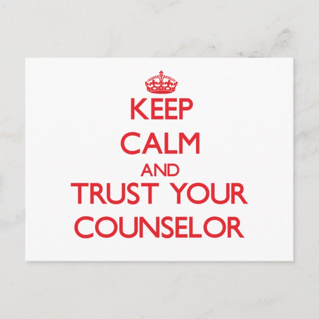 Keep Calm and trust your Counsellor Postcard (Front)