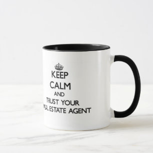 Keep Calm and Trust Your Real Estate Agent Mug