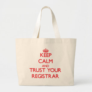 Keep Calm and trust your Registrar Large Tote Bag