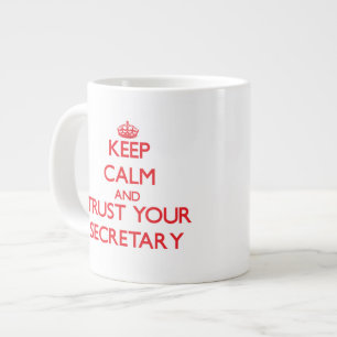 Keep Calm and Trust Your Secretary Large Coffee Mug