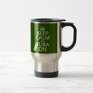 Keep Calm and Tuba On (any background colour) Travel Mug