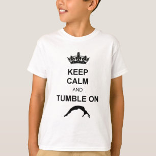 Keep calm and tumble gymnast T-Shirt