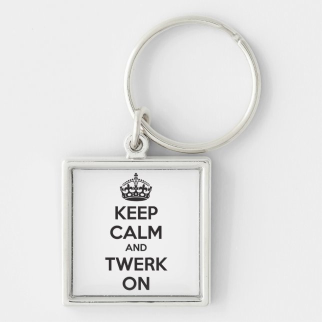 Keep Calm and Twerk On Key Ring (Front)