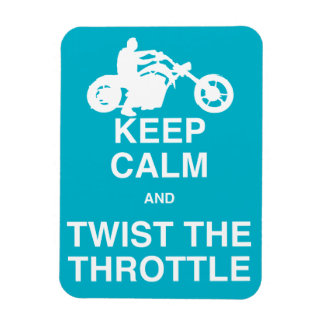 Keep Calm and Twist the Throttle - Chopper/Harley Magnet