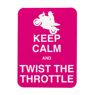 Keep Calm and Twist the Throttle - Sport/Street Magnet