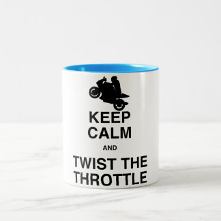 Keep Calm and Twist the Throttle - Sport/Street Two-Tone Coffee Mug