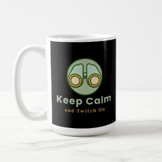 Keep Calm and Twitch On Mug