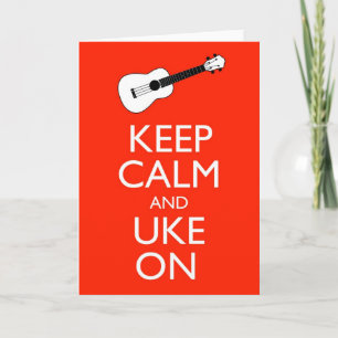 Keep Calm and Uke On! Card