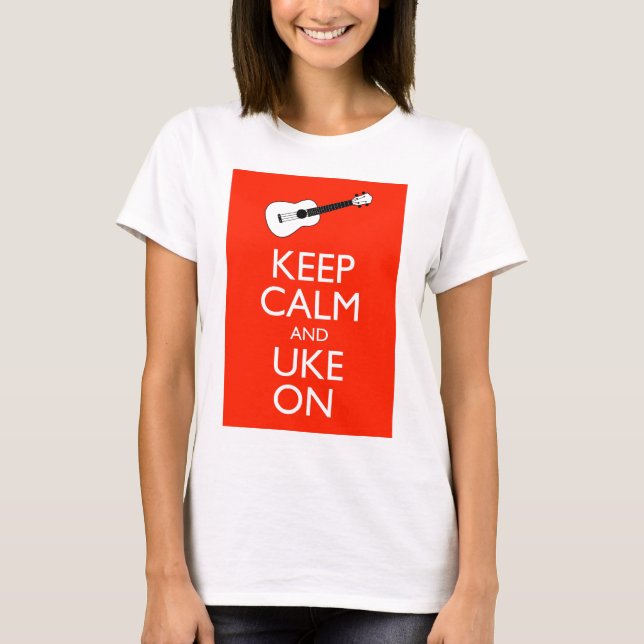 Keep Calm and Uke On! T-Shirt (Front)
