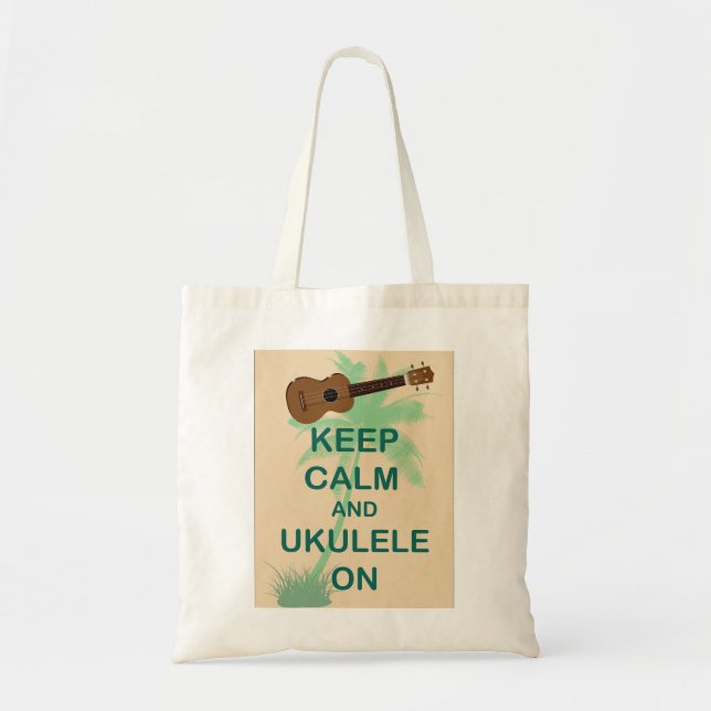 Keep Calm and Ukulele On Fun Original Print Tote Bag (Front)