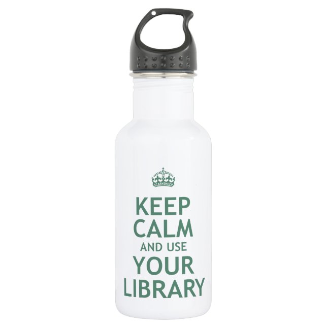Keep Calm and Use Your Library 532 Ml Water Bottle (Front)